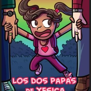 Los Dos Papás de Yesica (Spanish Edition)