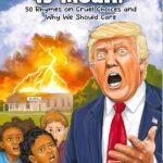 My President Is Mean!: 50 Rhymes on Cruel Choices and Why We Should Care